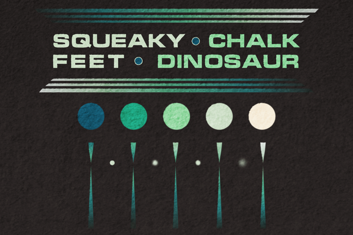 Squeaky Feet & Chalk Dinosaur